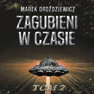 Marek Droździewicz - Zagubieni w czasie Tom 02 (2023)