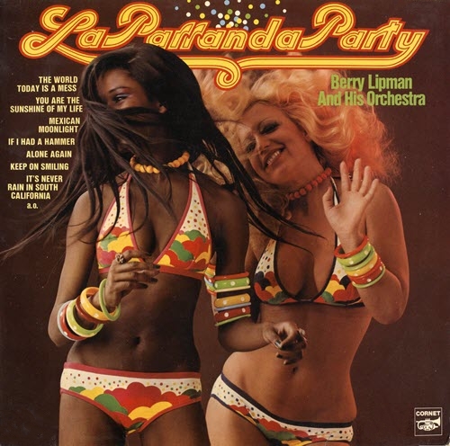 Berry Lipman - La Parranda Party (1974) (flac)