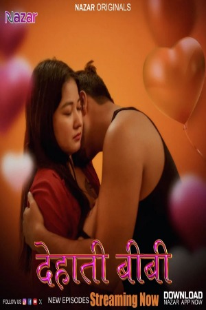 Dehaati Biwi (2024) Hindi Season 01 Part 02 | WEB-DL | 1080p | 720p | 480p | Nazar Web Series | Download | Watch Online