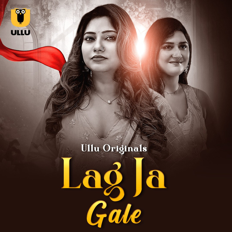 Lag Ja Gale Part-1 (2025) Ullu Hindi Originals Web Series HDRip X264 AAC 1080p | 720p | 480p | Download