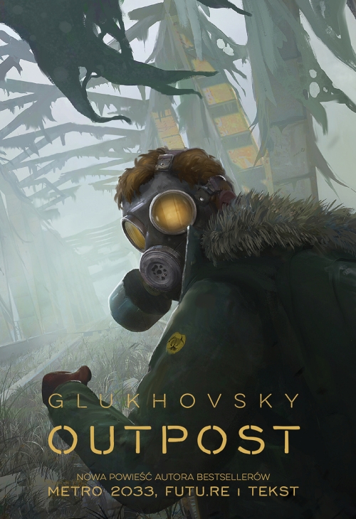 Dmitry Glukhovsky - Cykl: Outpost (tom 1-2)