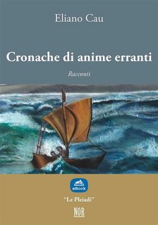Eliano Cau - Cronache di anime erranti (2023)