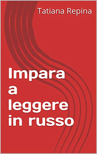 Tatiana Repina – Impara a leggere in russo (2018)