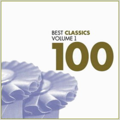 3f39b41c d86f 4356 a844 cf56f9a3991c - 100 Best Classics Vol.1 (2006) FLAC