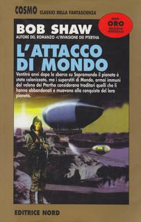 Bob Shaw - L'attacco di mondo (2000)
