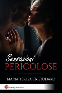 Maria Teresa Cristodaro - Sensazioni pericolose (2023)