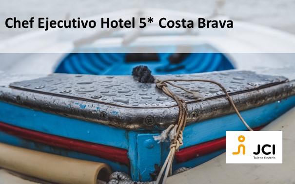 Chef Ejecutivo Hotel 5* Costa Brava