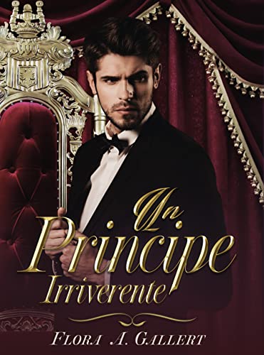 Flora A. Gallert - Un Principe irriverente (2021)