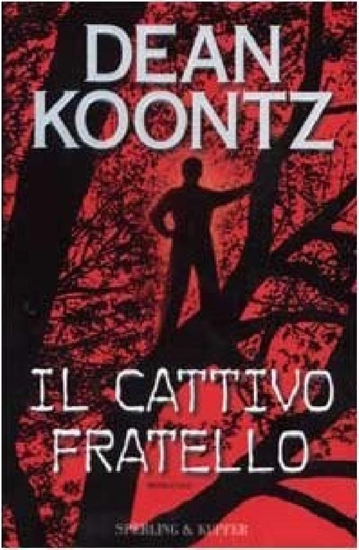 Dean R. Koontz - Il Cattivo fratello (2004)