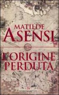 Matilde Asensi - L'origine perduta (2003)