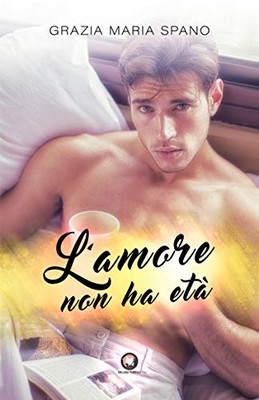 Grazia Maria Spano - L'amore non ha età (2019)