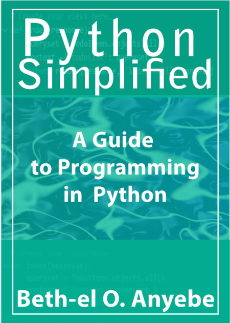 Python Simplified: A Guide to Programming in Python