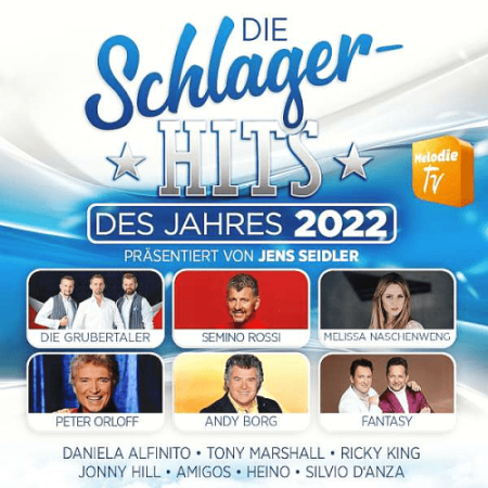 VA - Die Schlager-Hits des Jahres 2022 Prasentiert Von Jens Seidler (2022)