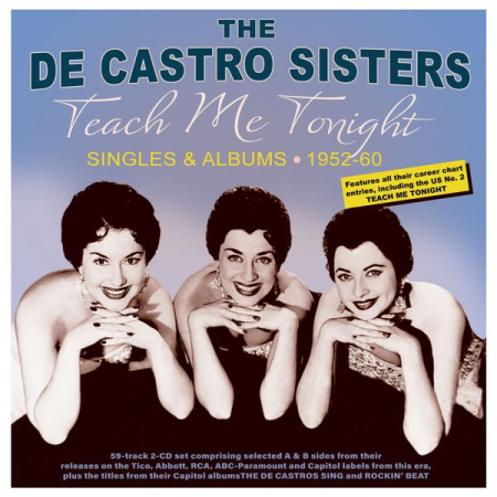 The De Castro Sisters - Teach Me Tonight: Singles & Albums 1952-60 (2022)