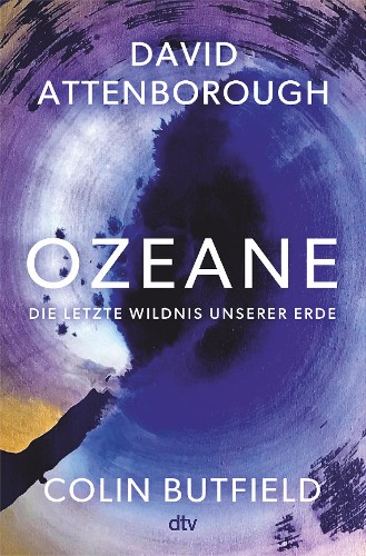 David-Attenborough-Colin-Butfield-Ozeane-Die-letzte-Wildnis-unserer.jpg