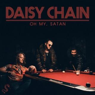Daisy Chain - Oh My, Satan (2019).mp3 - 320 Kbps