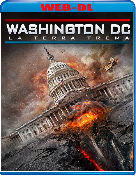 Washington DC - La terra trema (2023) mkv FullHD 1080p WEBDL ITA