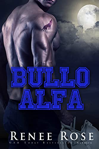 Renee Rose – Bullo Alfa (2021)