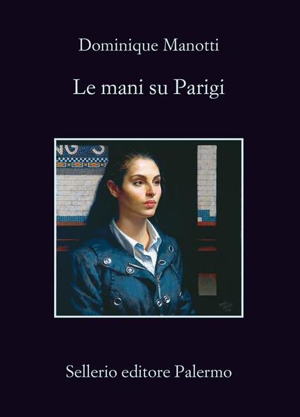 Dominique Manotti – Le Mani Su Parigi (2017)