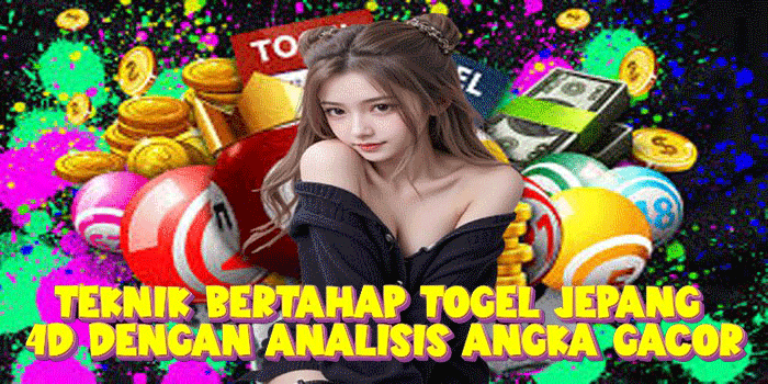 Teknik Bertahap Togel Jepang 4D Dengan Analisis Angka Gacor