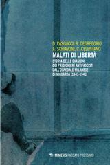D. Pascucci, R. Degregorio, A. Schiavoni, C. Celentano – Malati di libertà (2024)