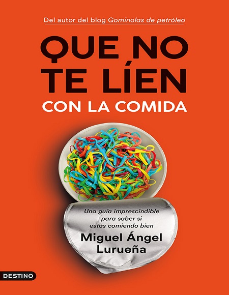 Que no te líen con la comida - Miguel Ángel Lurueña (Multiformato) [VS]