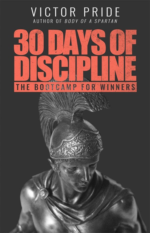 Victor Pride - 30 Days of Discipline