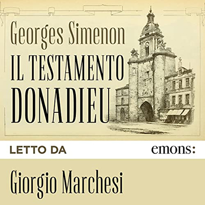 Georges Simenon - Il testamento Donadieu (2023) (mp3 - 128 kbps)