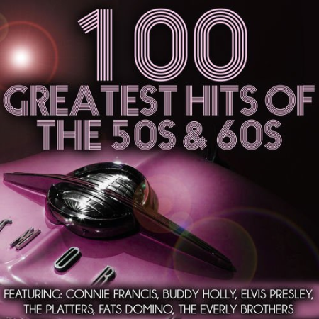VA - 100 Greatest Hits of the 50s & 60s (2014) MP3
