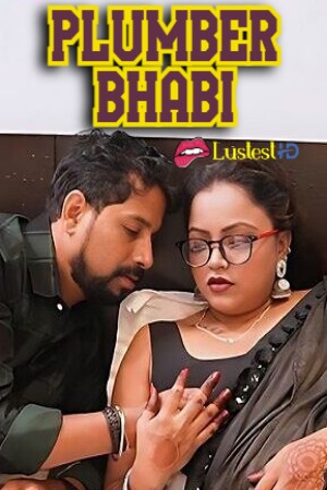 Plumber Bhabi (2024) Hindi Uncut Short Films | 1080p | 720p | 480p | WEB-DL | Download | Watch Online