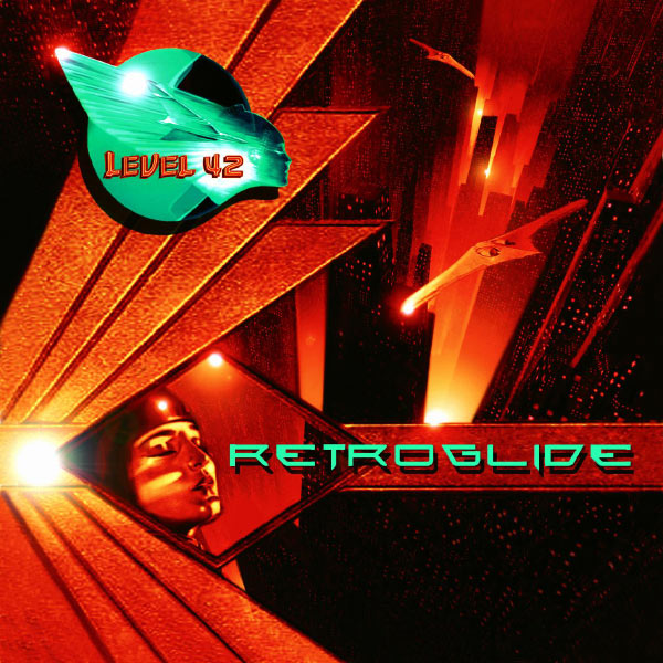 Level 42 - Retroglide (2006 - Pop) [Flac 16-44]
