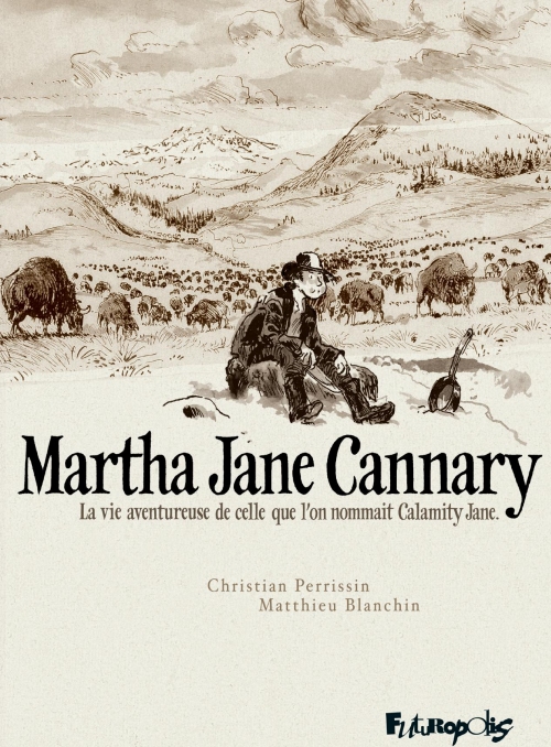 Martha-Jane-Cannary-1852-1903-L-Integrale-Tos-1-a-3-Matthieu-Blanchin-Christian-Perrissin.jpg
