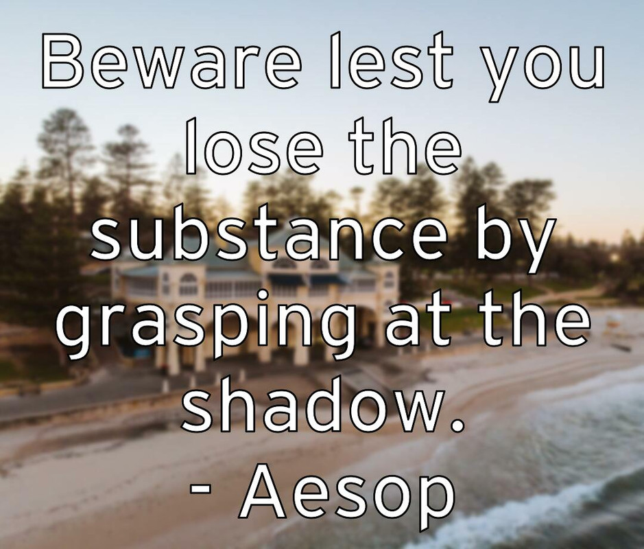 beware-lest-you-lose-the-substance-by-grasping-at-the-shadow-aes