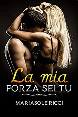 Mariasole Ricci - La mia forza sei tu (2020)
