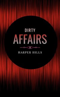 Harper Hills - Dirty Affairs (2024)