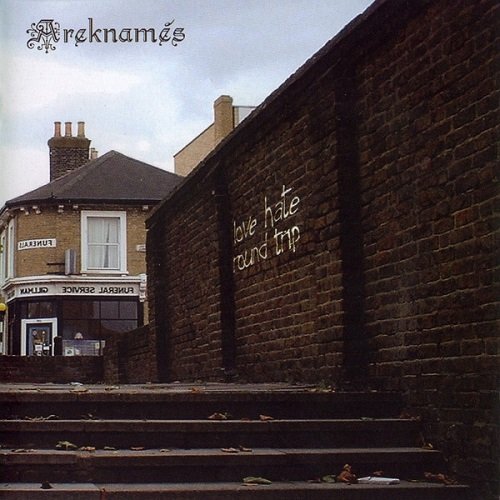 Areknames - Love Hate Round Trip (2006) Lossless+MP3 Areknames - Love Hate Round Trip (2006) Lossless+MP3