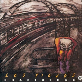 Los-Piojos-LP-Chactuchac-1992.jpg