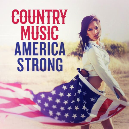 VA - Country Music America Strong (2023)