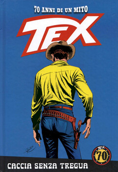 Tex 70 anni di un mito 141 - Caccia senza tregua (2020)