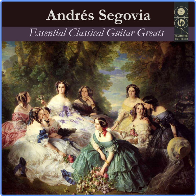 Andrés Segovia - Essential Classical Guitar Greats (Album, Classic Music International, 2010) mp3 320 Kbps