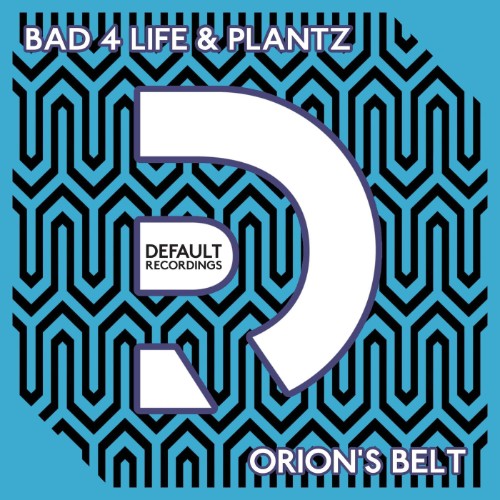 Bad 4 Life, Plantz - Orion's Belt (2026)