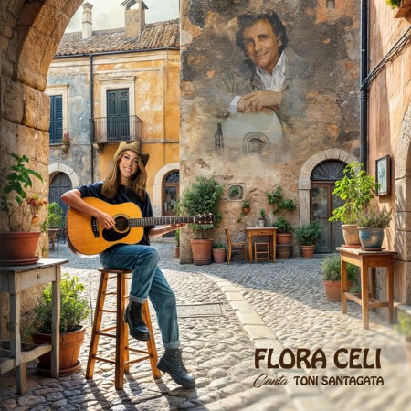 Flora Celi - Flora Celi canta Toni Santagata (2025)