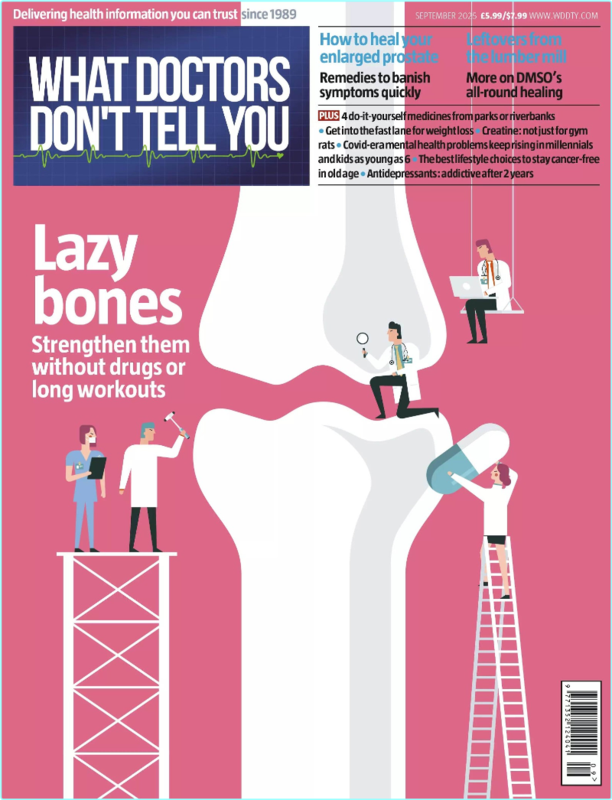 What Doctors Don’t Tell You September 2025