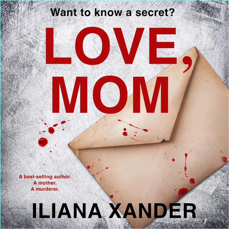 Iliana Xander Love Mom Thriller – (Xander, Iliana)
