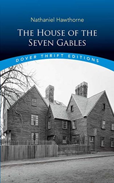 Book Review: The House of the Seven Gables by Nathaniel Hawthorne