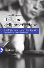 Tiziana Bonomo, Domenico Quirico – Il fascino dell’imperfezione (2021)