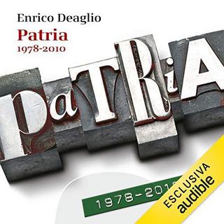Enrico Deaglio - Patria 1978-2010 (2019) .mp3 - 64 kbps