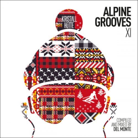 9772ca94 7c76 4073 a15d 6abe484a43e3 - VA - Alpine Grooves 11 (Kristallhütte) (2019) FLAC