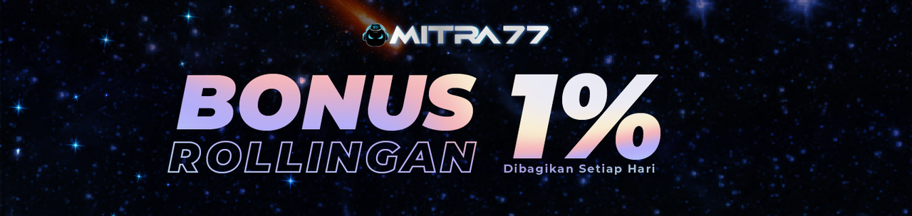 BONUS ROLLINGAN SETIAP HARI 1%