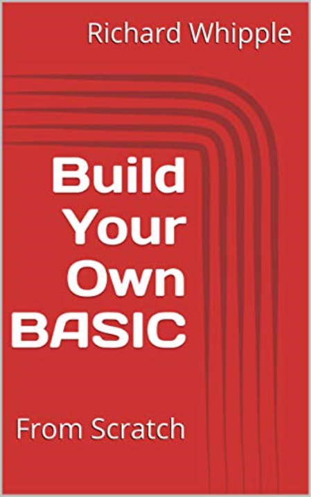 Build Your Own BASIC: From Scratch